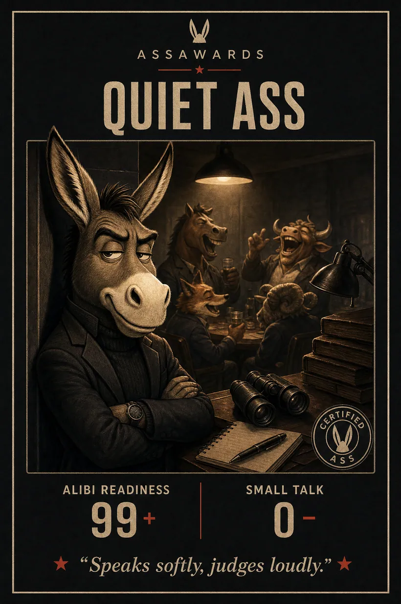 Quiet Ass certified ass award title card