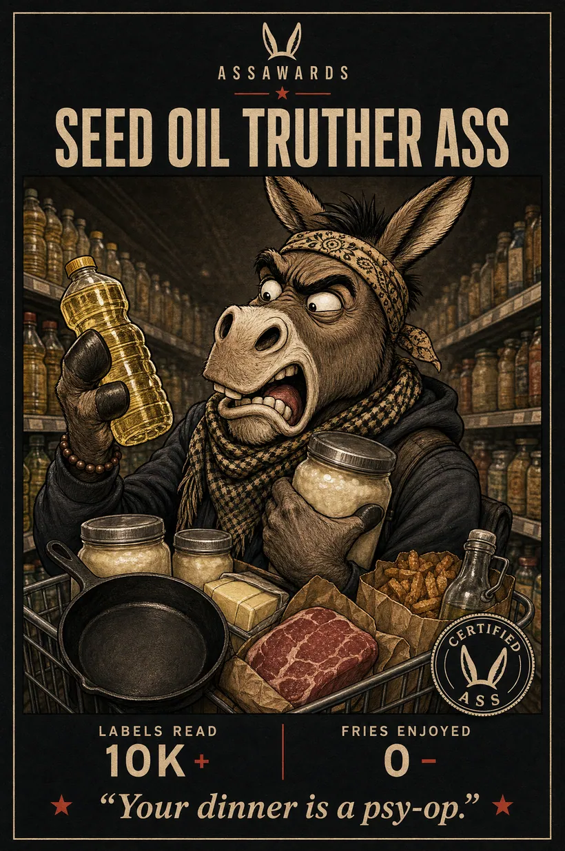 Seed Oil Truther Ass certified ass award title card